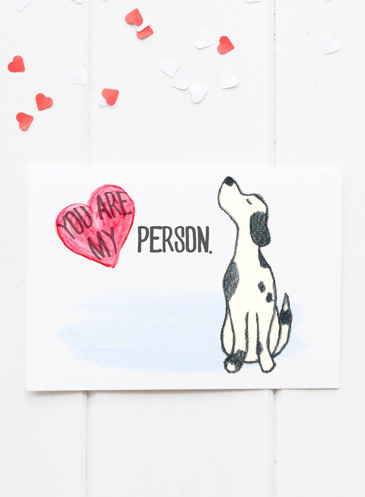 You are My Person Card Dog