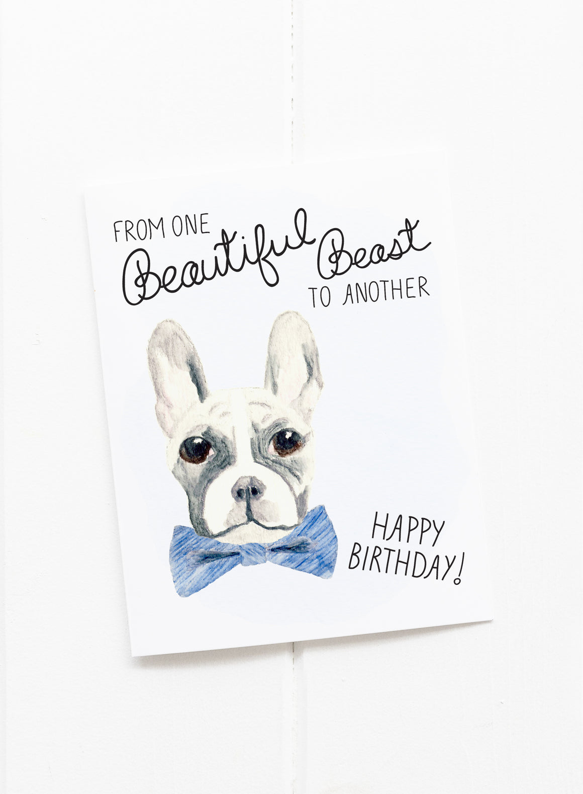 Beautiful Beast French Bulldog Birthday Card