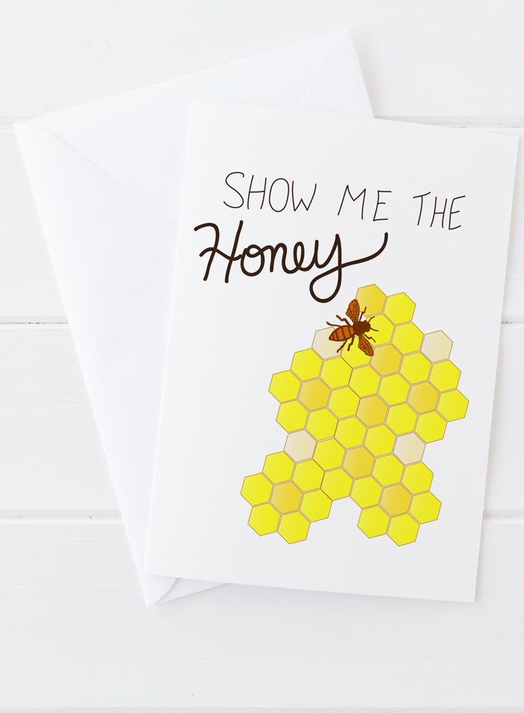 Show Me the Honey Greeting Card